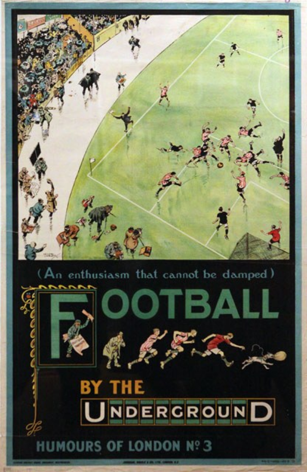 Plakat an einer Wand mit Zuschauern, die ein Fürballspiel in einem Stadion sehen, mit dem Text "Fussball by the Underground - Humours of London No. 3" über der Szene.